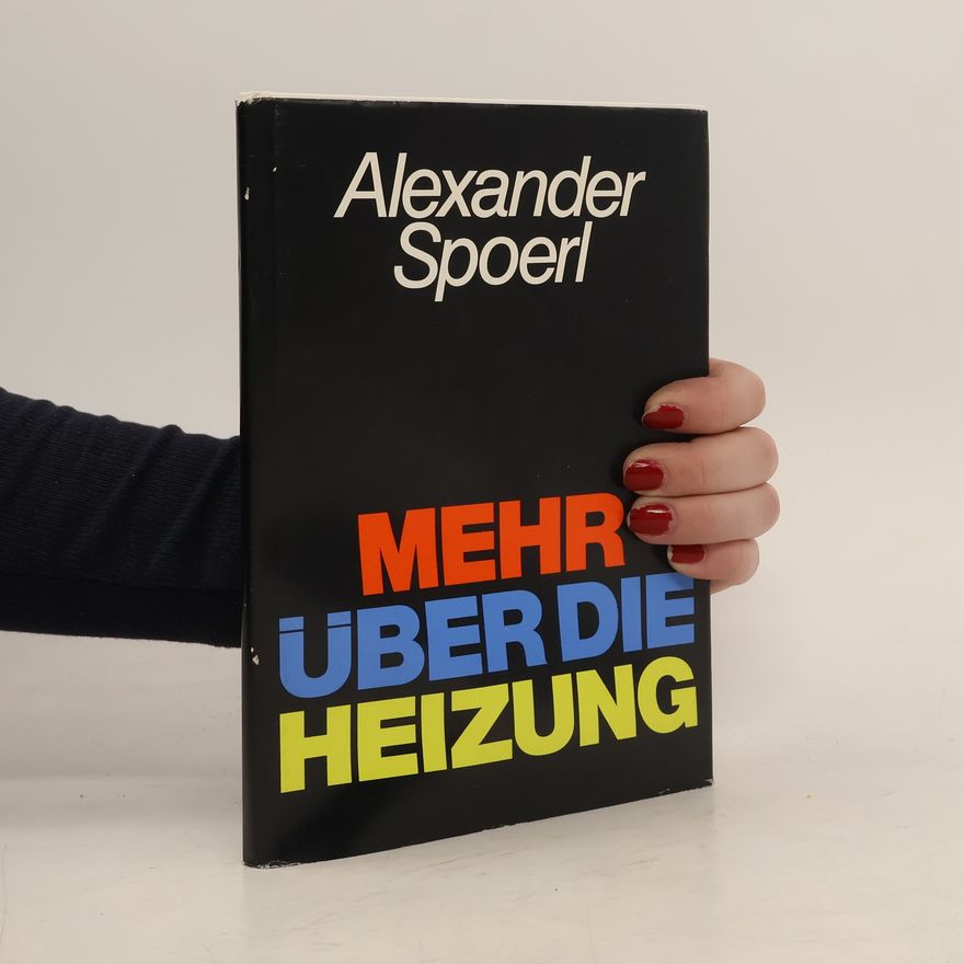 Alexander Spoerl Mehr über die Heizung