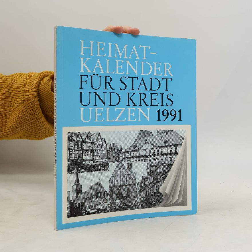 Horst Hoffmann Heimatkalender für Stadt und Kreis Uelzen 1991