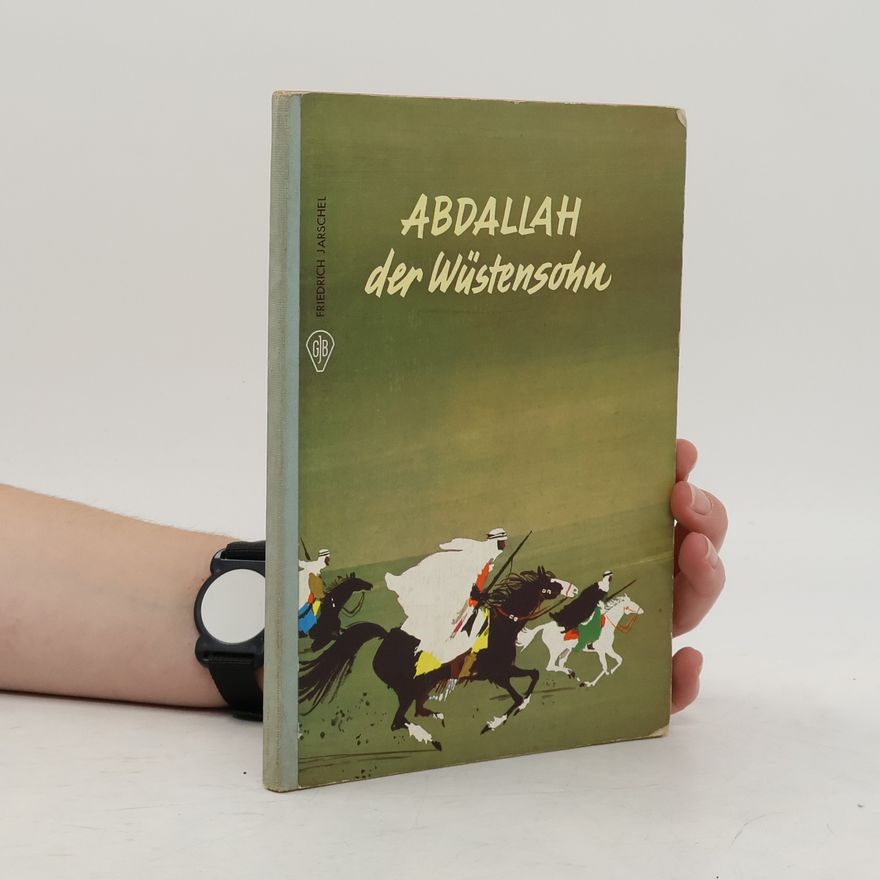 Friedrich Jarschel Abdallah der Wüstensohn