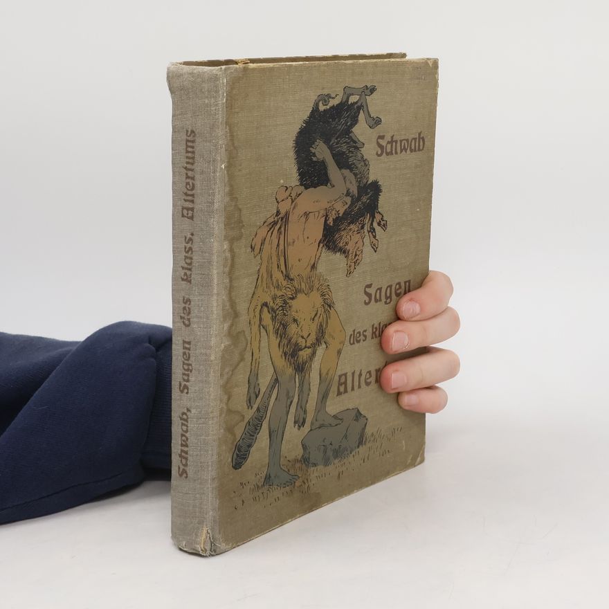 Gustav Schwab Die schönsten Sagen des klassischen Altertums