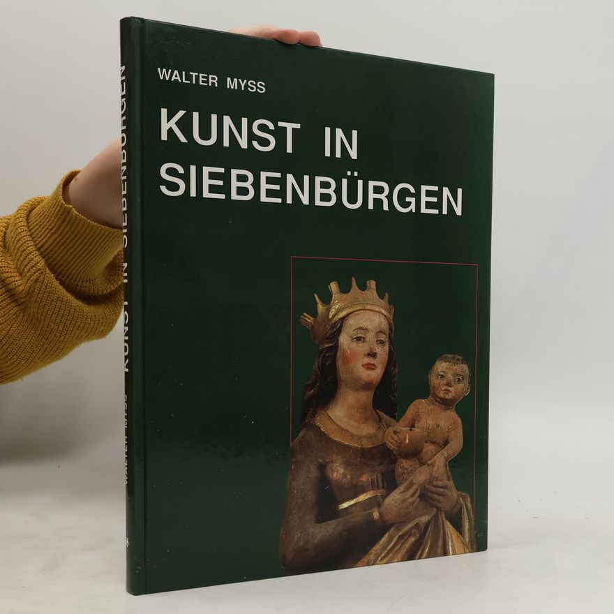 Walter Myss Kunst in Siebenbürgen