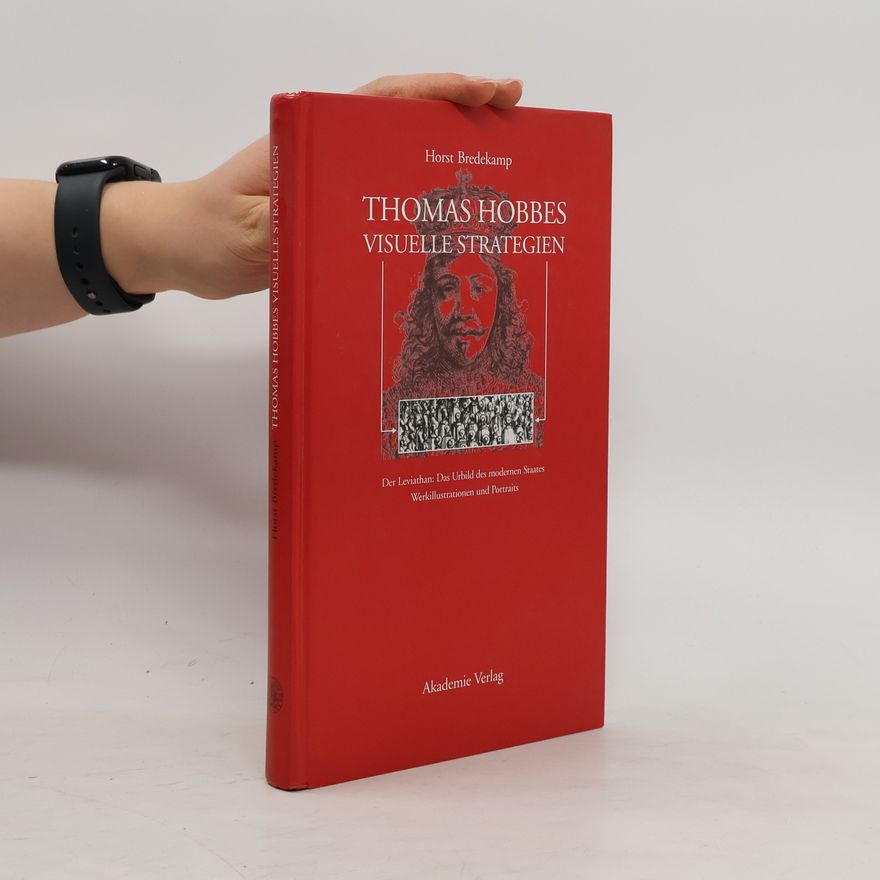 Horst Bredekamp Thomas Hobbes visuelle Strategien
