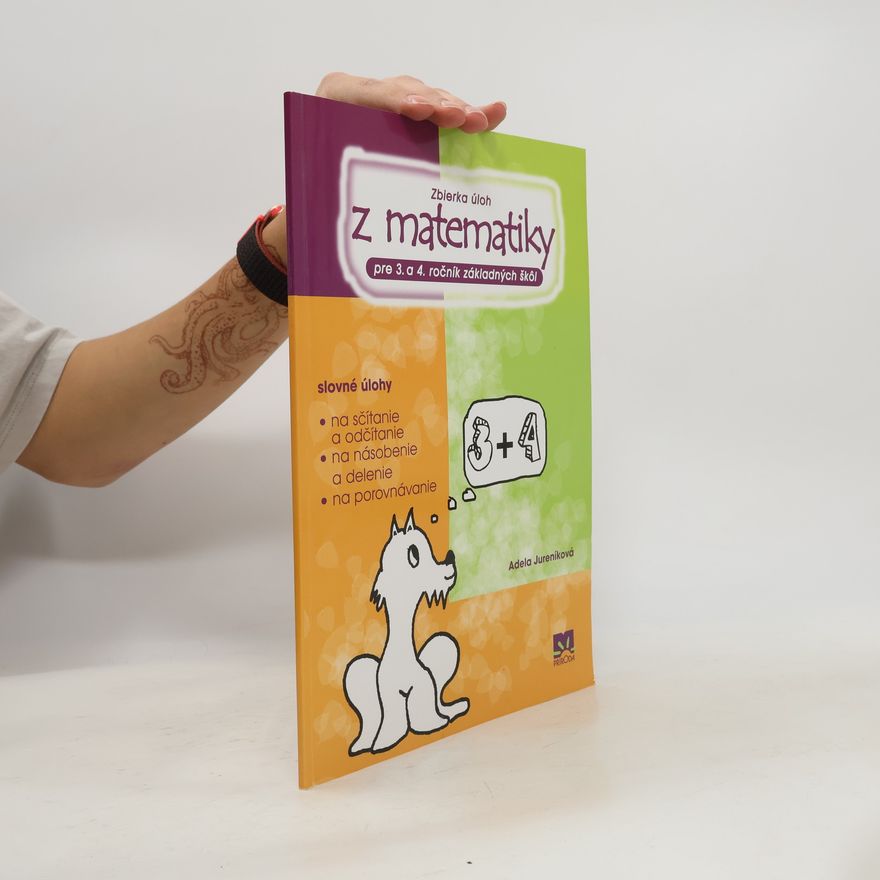 Jureníková, Adela Zbierka úloh z matematiky pre 3. a 4. ročník základných škôl
