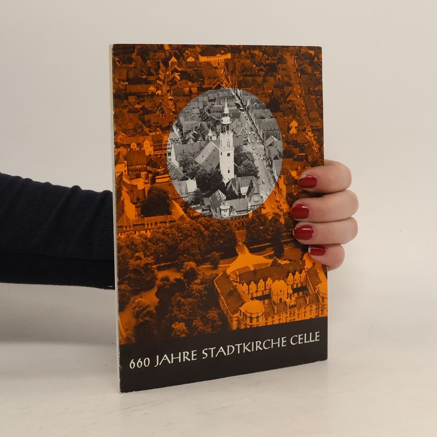 Various authors 660 Jahre Stadtkirche Celle