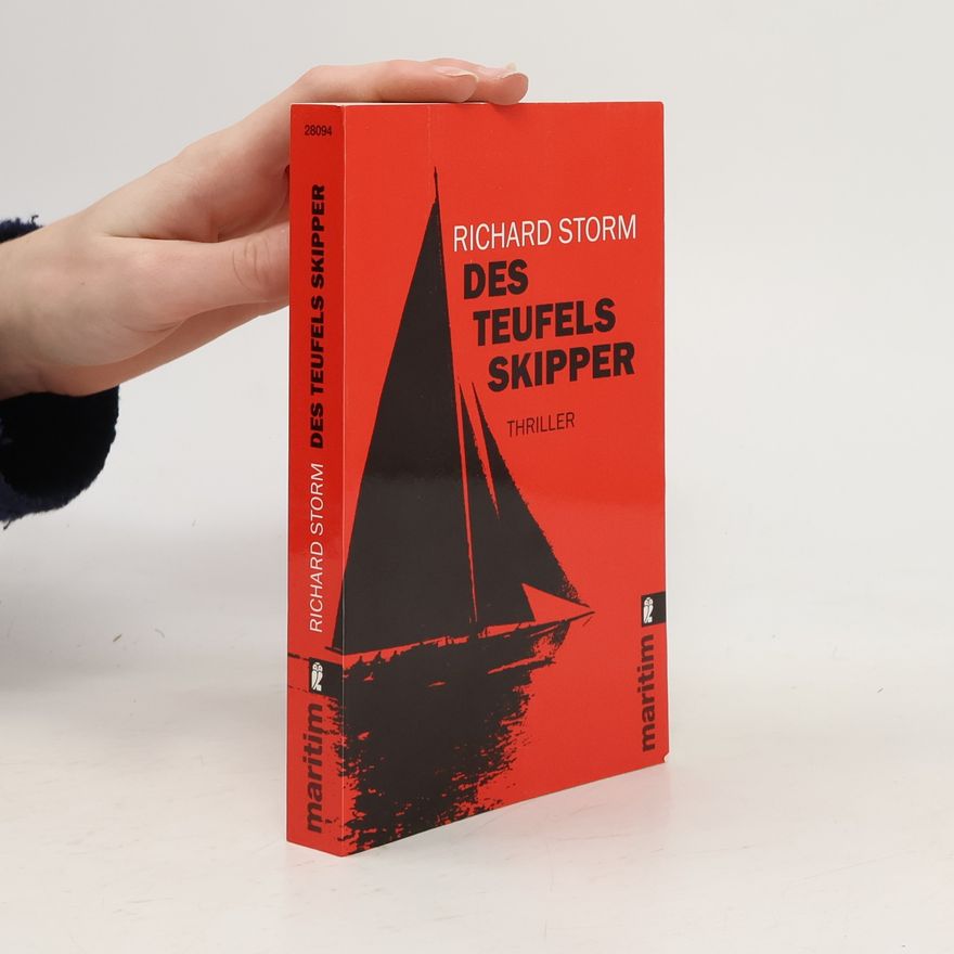 Richard Storm Des Teufels Skipper. Thriller. Originalausgabe