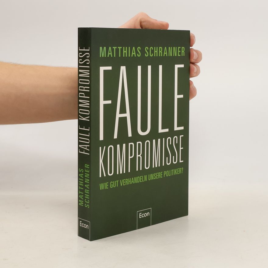 Matthias Schranner Faule Kompromisse