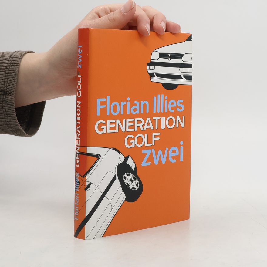 Florian Illies Generation Golf zwei
