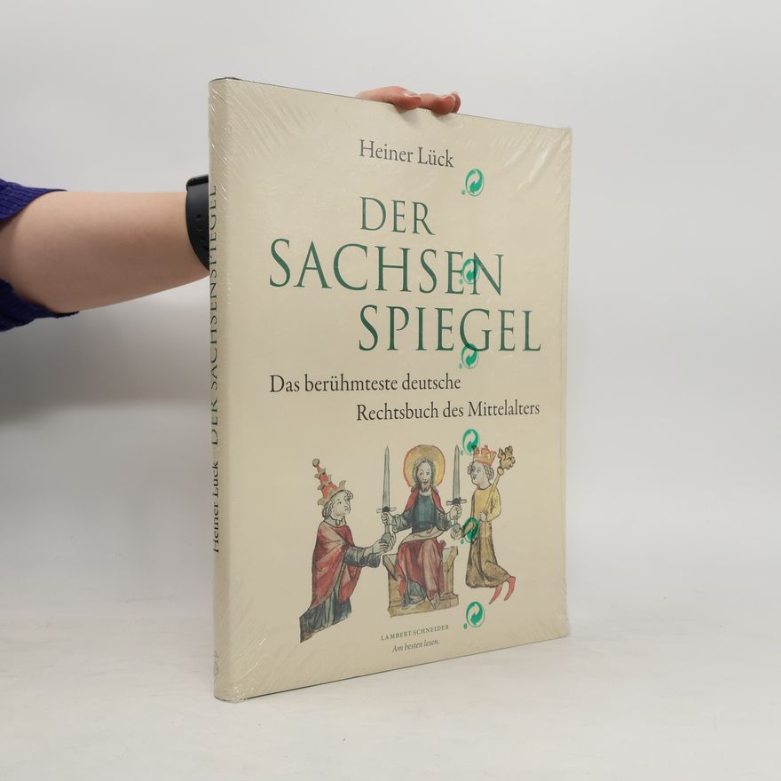 Heiner Lück Der Sachsenspiegel