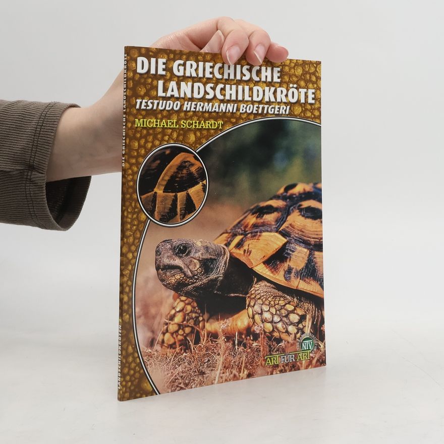 Michael M Schardt Die griechische Landschildkröte