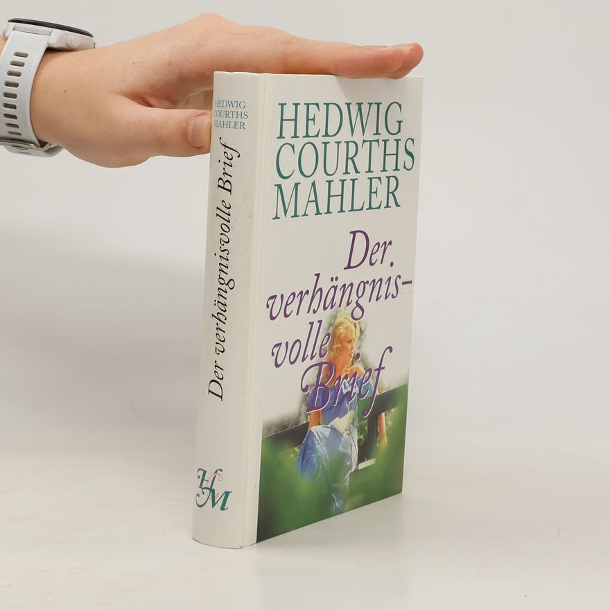 Hedwig Courths-Mahler Der verhängnisvolle Brief