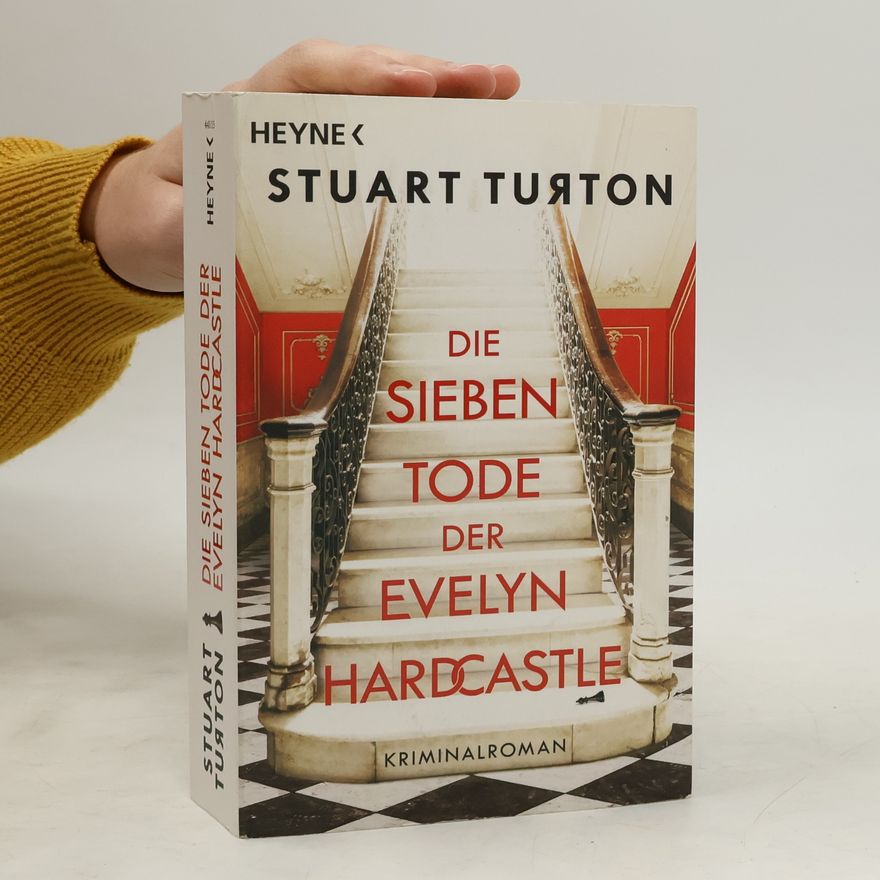 Stuart Turton Die sieben Tode der Evelyn Hardcastle