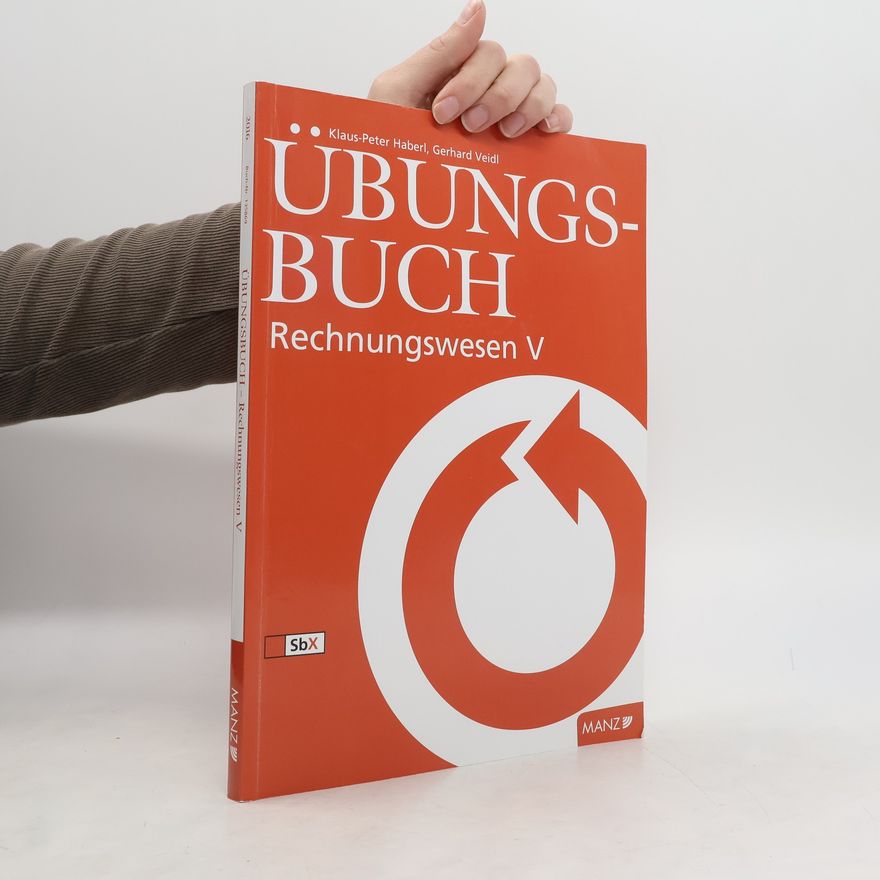 Klaus-Peter Haberl Übungsbuch Rechnungswesen V.