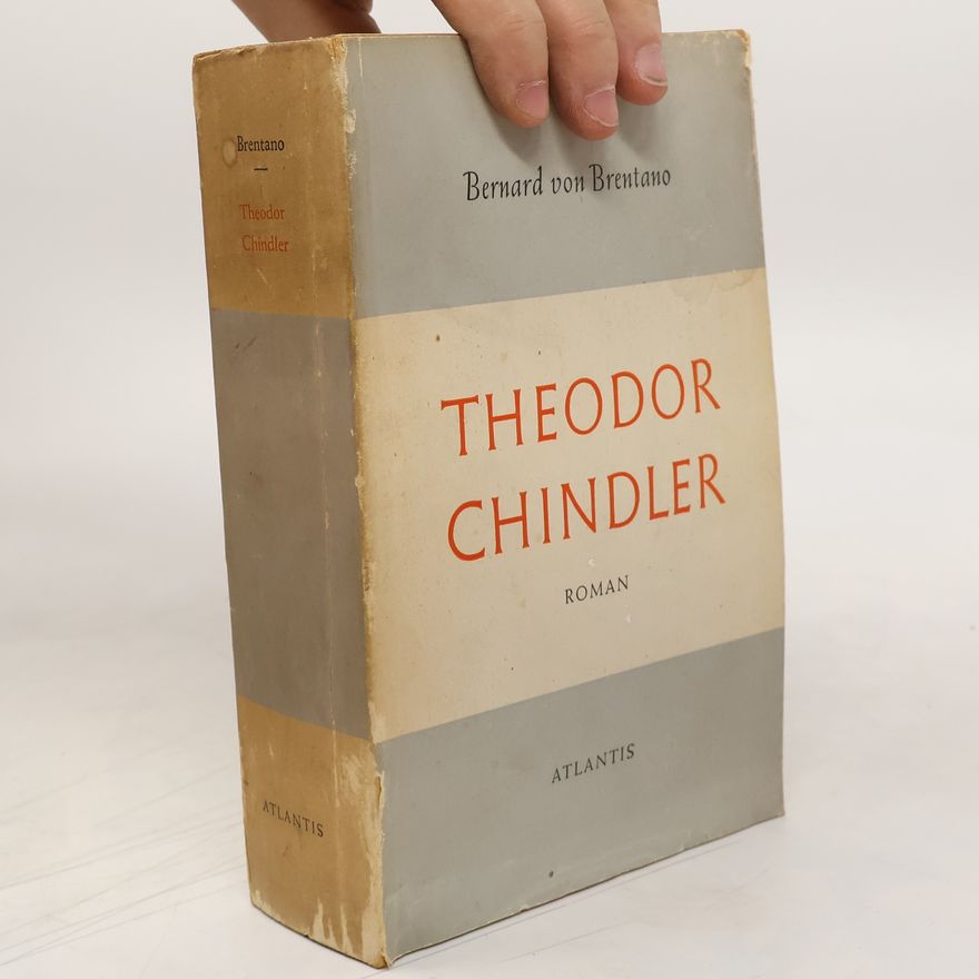 Bernard von Brentano Theodor Chindler