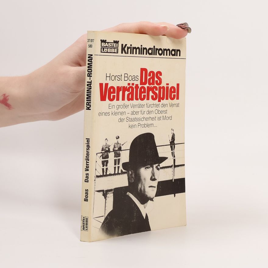 Horst Boas Das Verräterspiel
