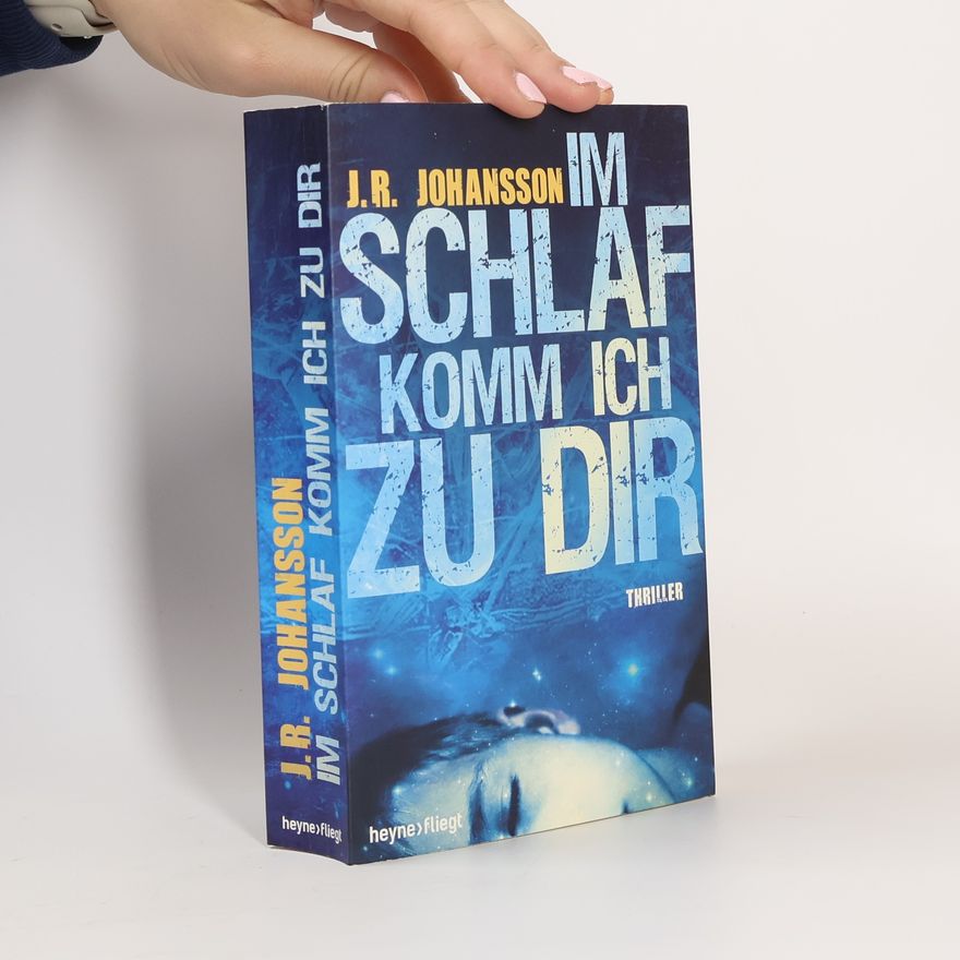 J. R. Johansson Im Schlaf komm ich zu dir