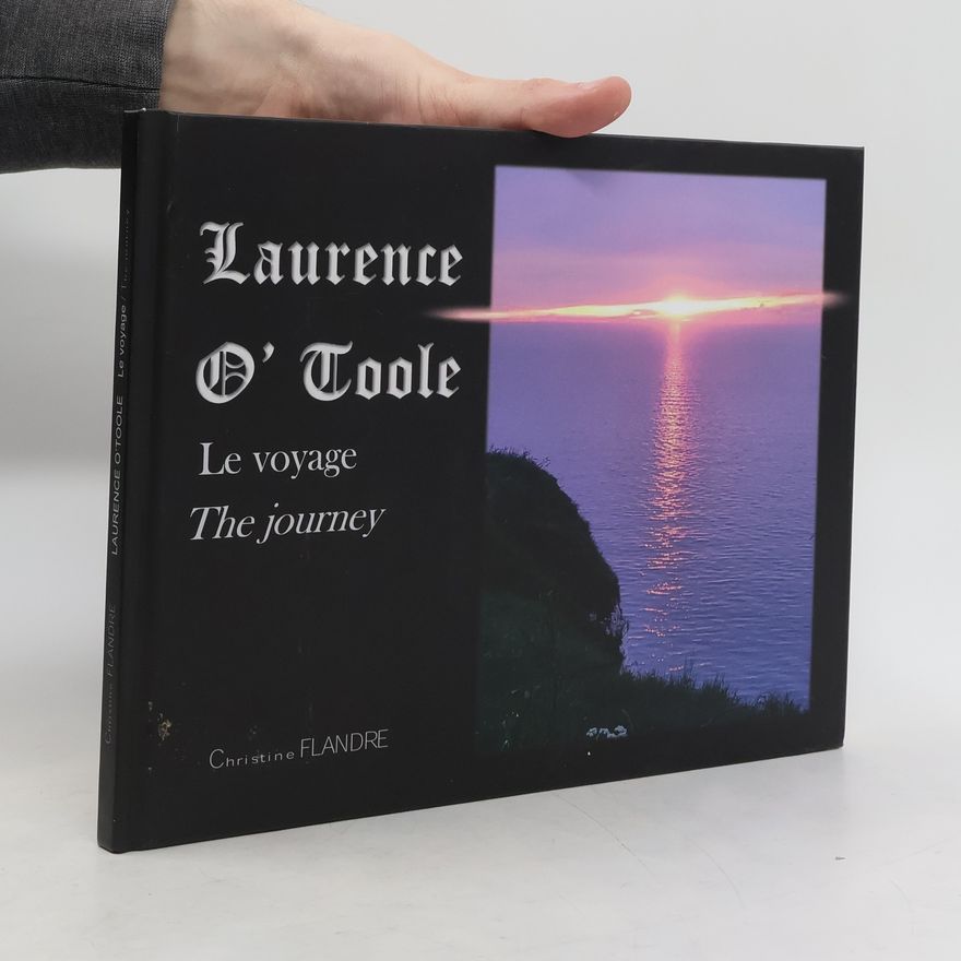 Laurence O’Tolle Le voyage/The Journey