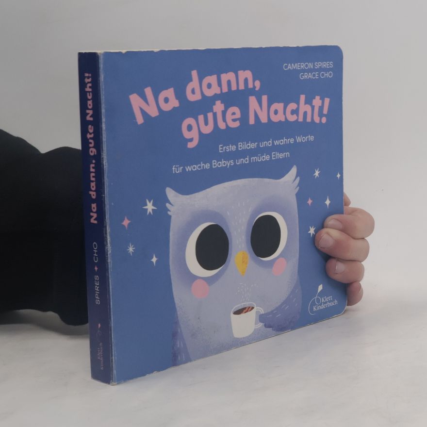 Cameron Spires Na dann, gute Nacht!