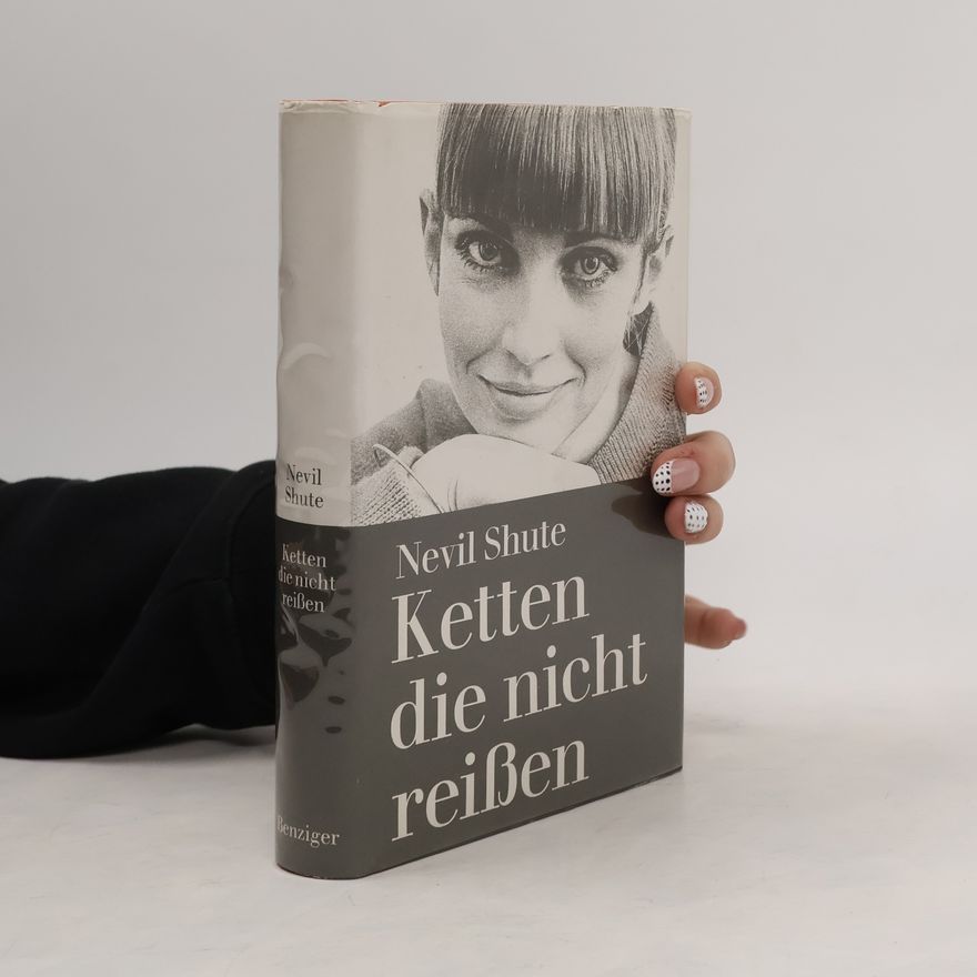 Nevil Shute Ketten die nicht reißen