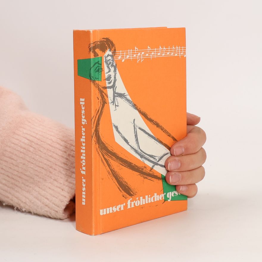 Heiner Wolf Unser fröhlicher Gesell. Das klassische Liederbuch