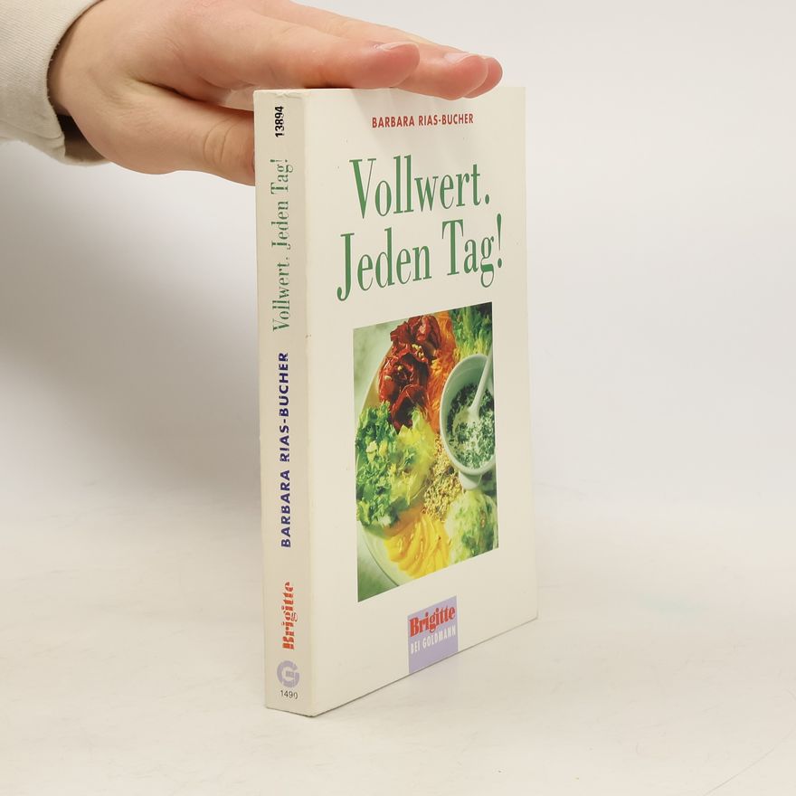Barbara Rias-Bucher Vollwert. Jeden Tag!