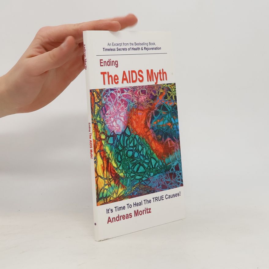 Andreas Moritz Ending the AIDS Myth