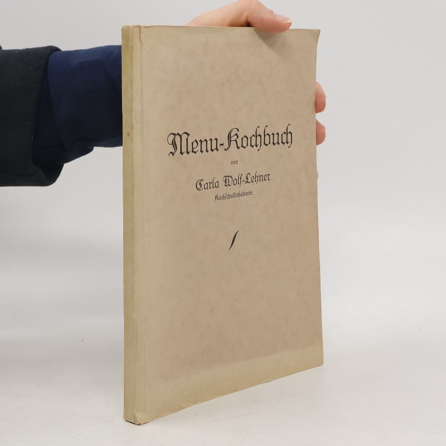 Carla Wolf Menu-Kochbuch