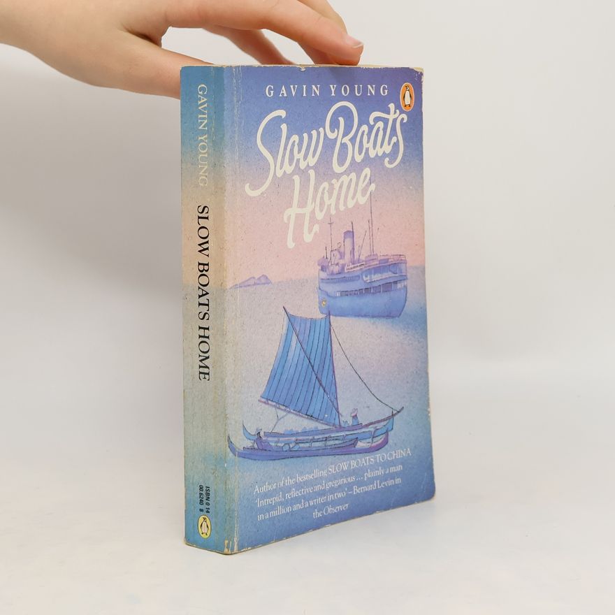 Gavin Young Slow Boats Home