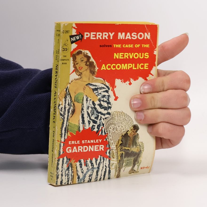 Erle Stanley Gardner The Case of the Nervous Accomplice