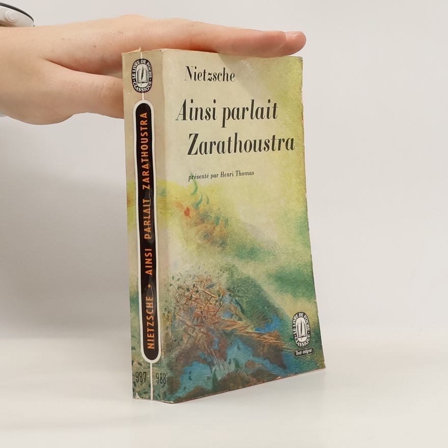 Friedrich Nietzsche Ainsi parlait Zarathoustra
