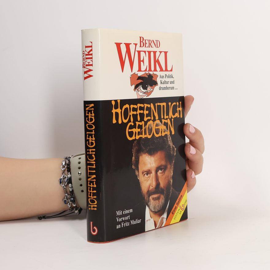 Bernd Weikl Hoffentlich gelogen