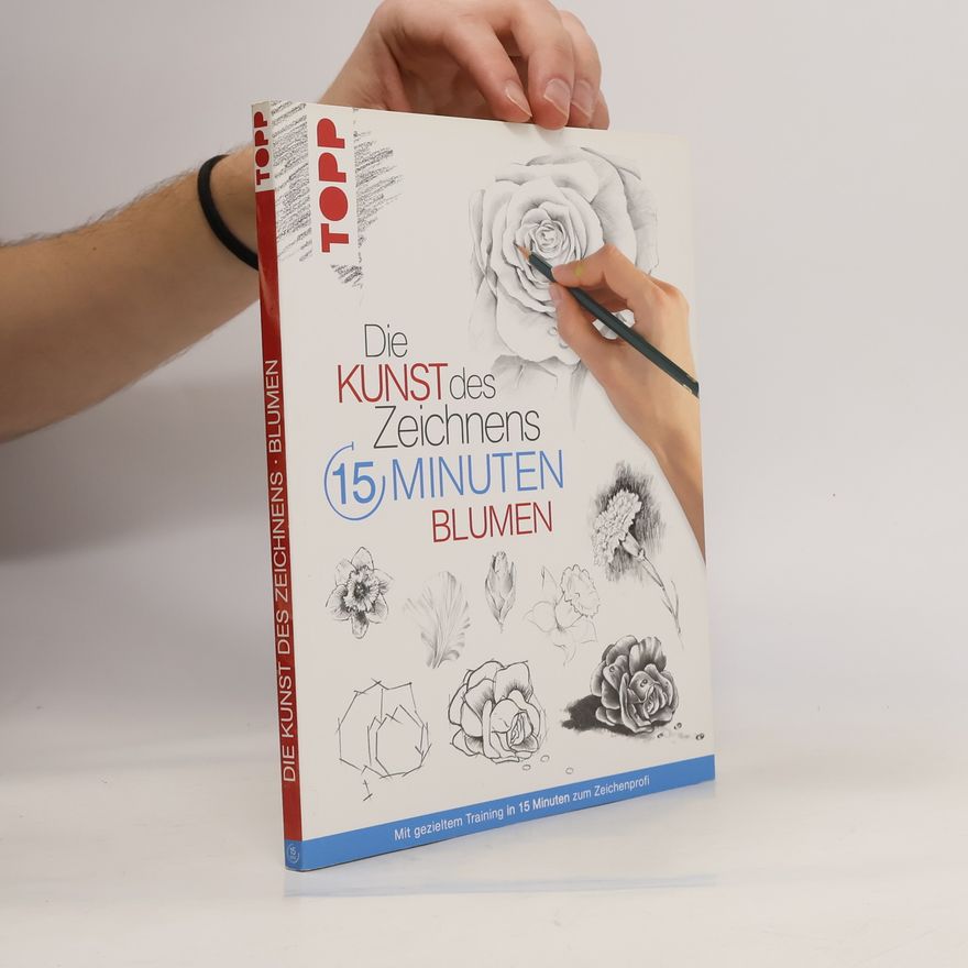 Auteurscollectief Die Kunst des Zeichnens 15 Minuten - Blumen