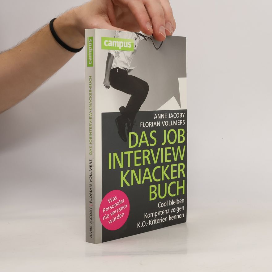 Anne Jacoby Das Job-Interview-Knacker-Buch