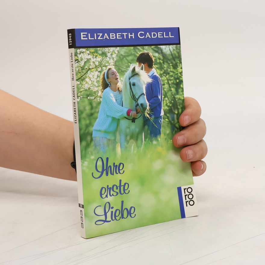 Elizabeth Cadell Ihre erste Liebe