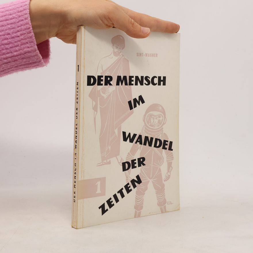 Josef Sint Der Mensch im Wandel der Zeiten
