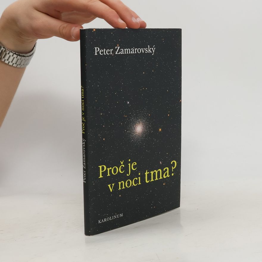 Peter Zamarovský Proč je v noci tma?