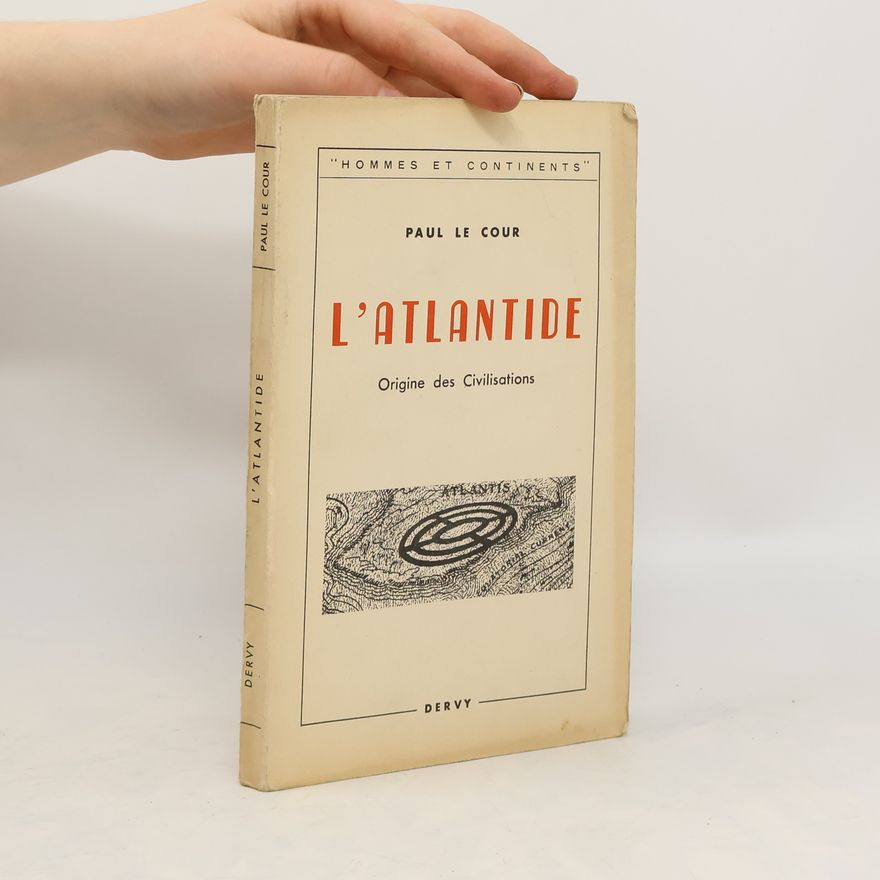 Paul le Cour L'Atlantide. Origine des Civilisations