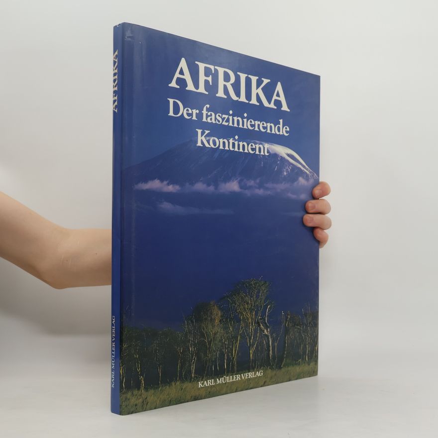 Kolektiv autorů Afrika. Der faszinierende Kontinent