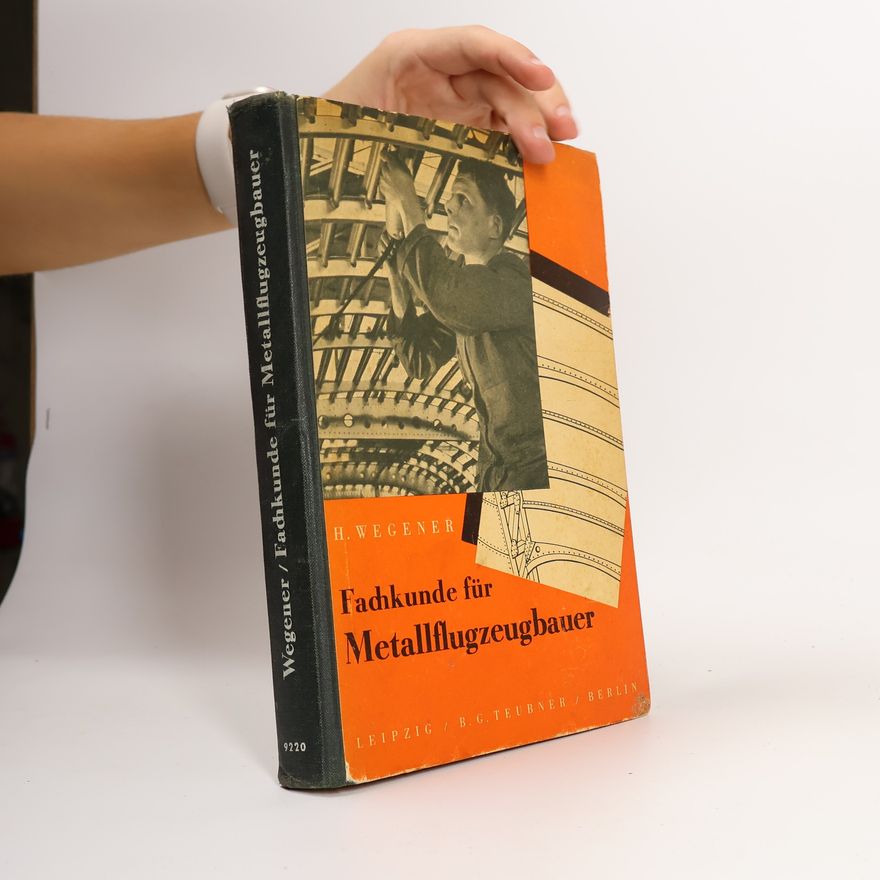 Hans Wegener Fachkunde für Metallflugzeugbauer