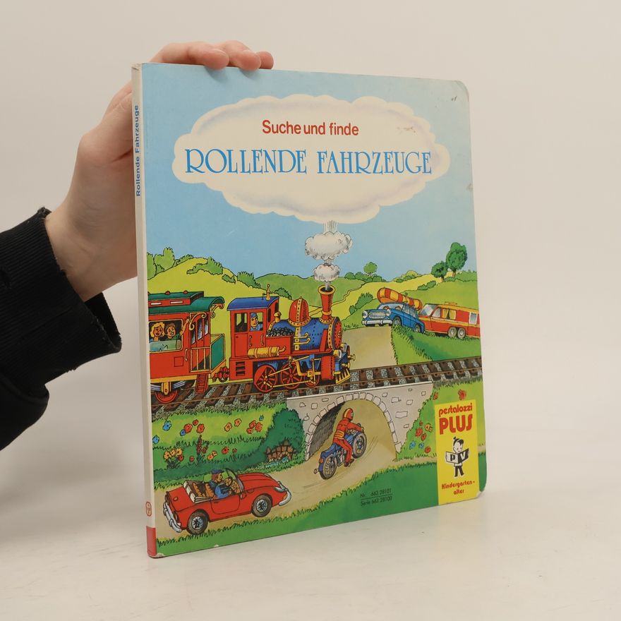 Autorenkollektiv Suche und finde. Rollende Fahrzeuge