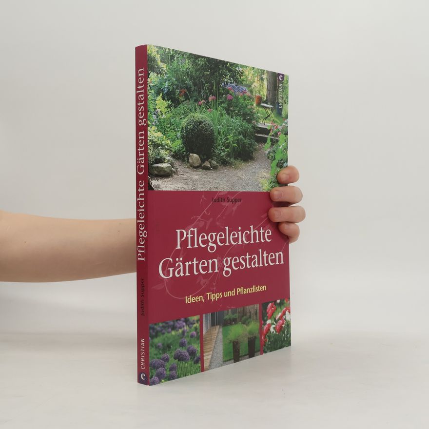 Judith Supper Pflegeleichte Gärten gestalten