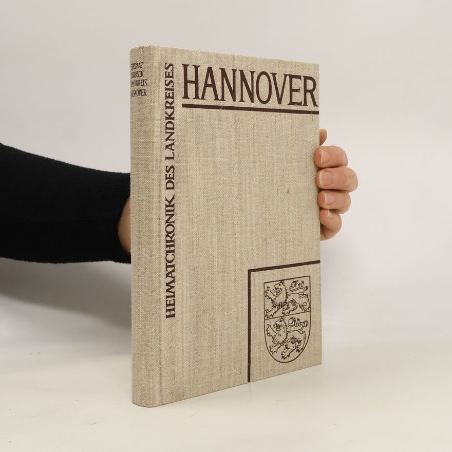 Various authors Heimatchronik des Landkreises Hannover