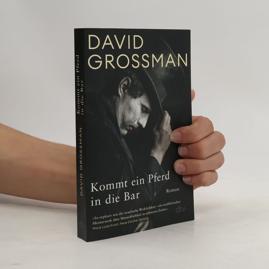 David Grossman Kommt ein Pferd in die Bar