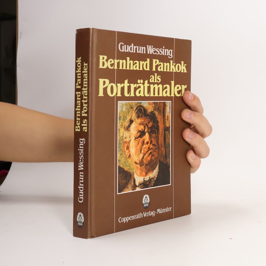 Gudrun Wessing Bernhard Pankok als Porträtmaler