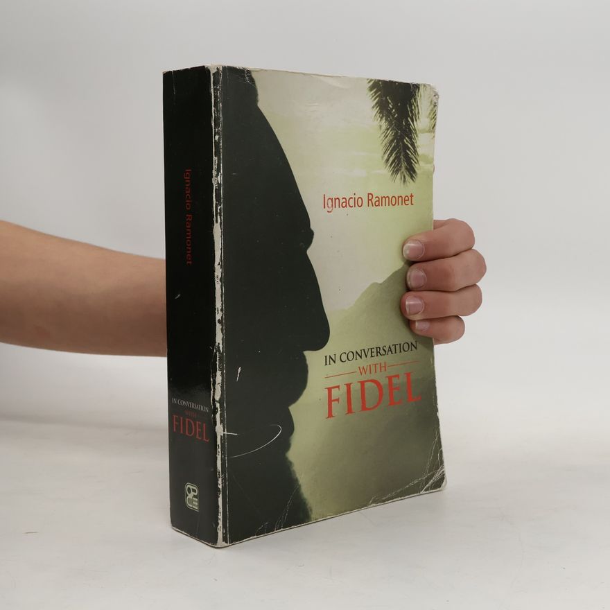 Ignacio Ramonet In Conversation with Fidel