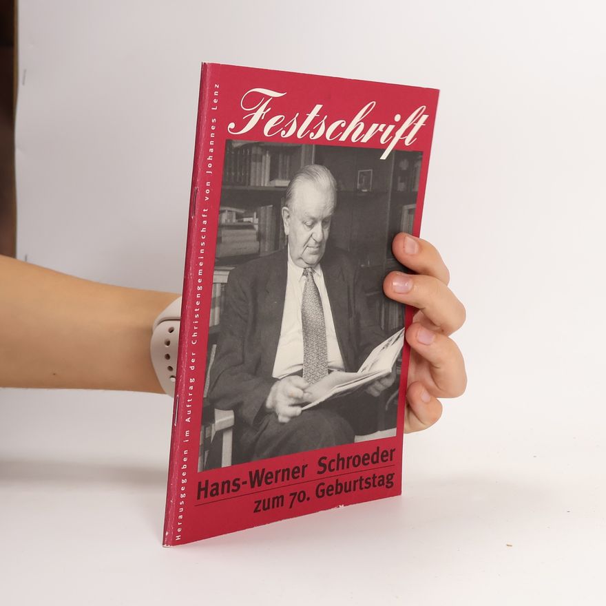 Johannes Lenz Festschrift Hans-Werner Schroeder zum 70. Geburtstag
