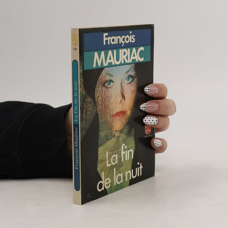 François Mauriac La Fin De La Nuit