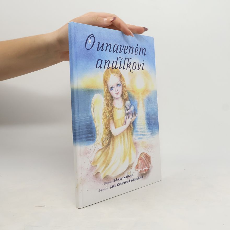 Zdeňka Kafková O unaveném andílkovi
