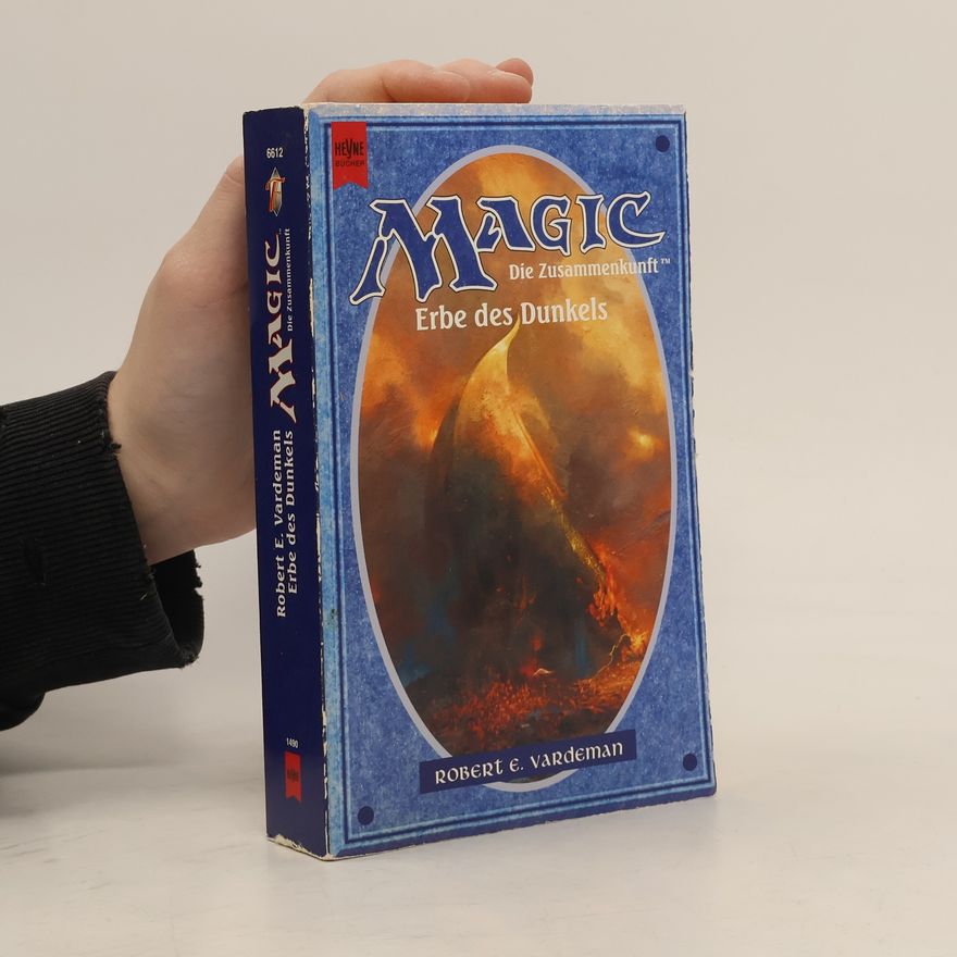 Robert E. Vardeman Magic. Die Zusammenkunft 12. Erbe des Dunkels.