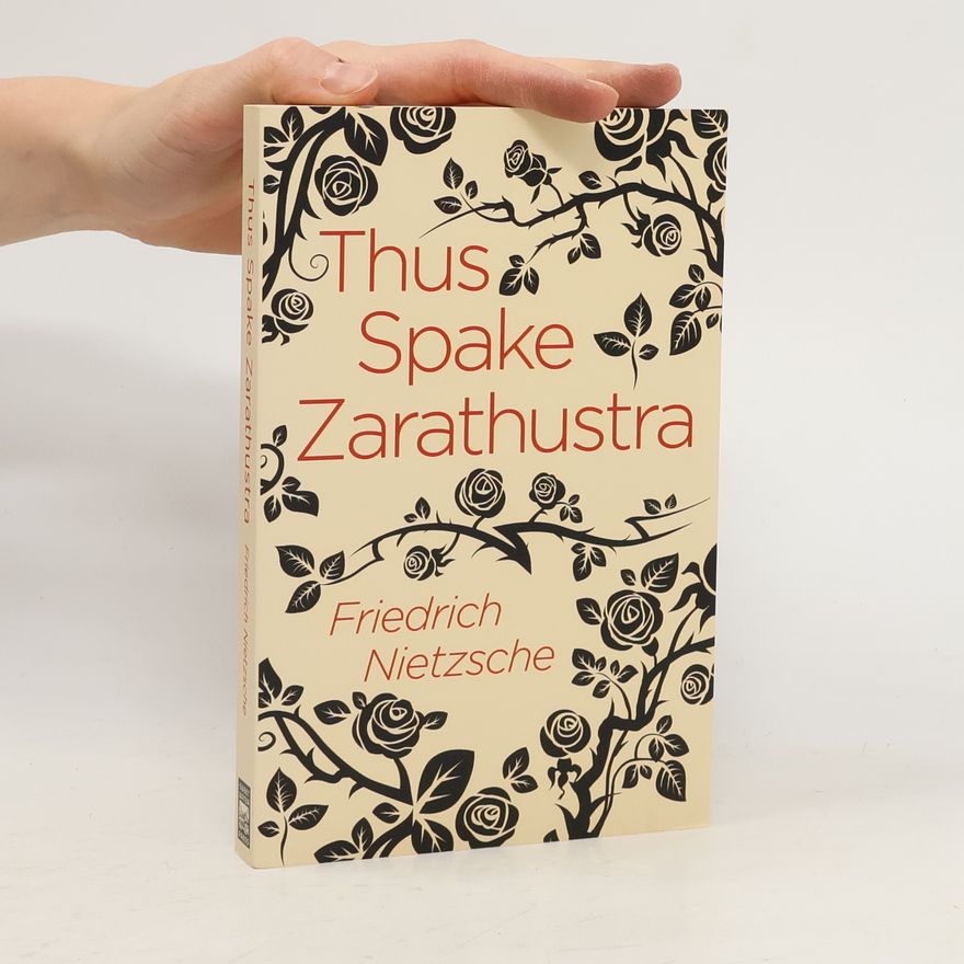 Friedrich Nietzsche Thus Spake Zarathustra