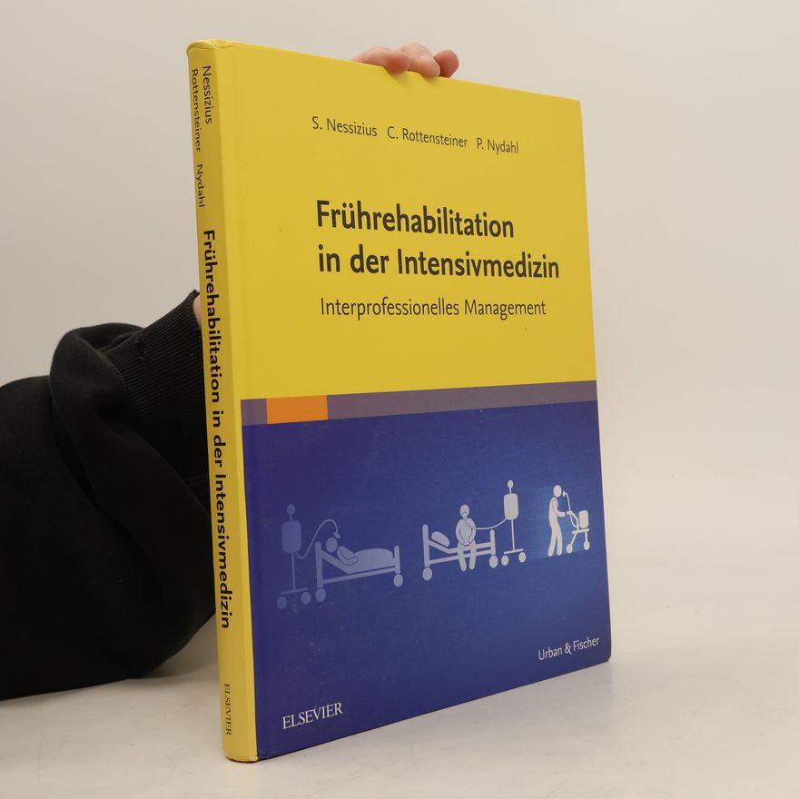 Stefan Nessizius Frührehabilitation in der Intensivmedizin